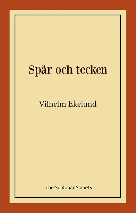 Vilhelm Ekelund : Spår och tecken