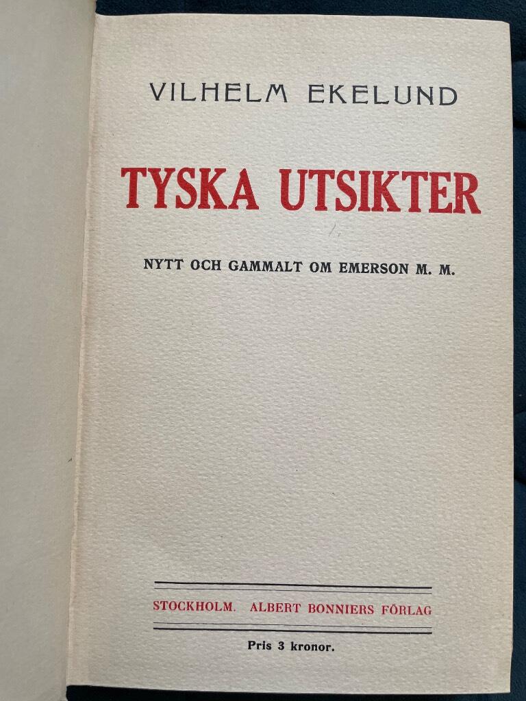 Vilhelm Ekelund : Tyska utsikter / Nordiskt och klassiskt. Aforismer