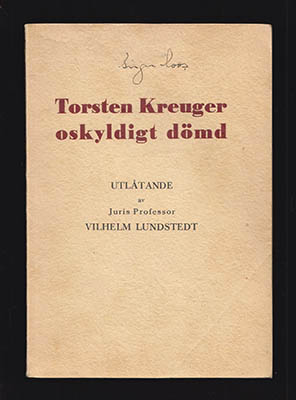 Vilhelm Lundstedt : Torsten Kreuger oskyldigt dömd