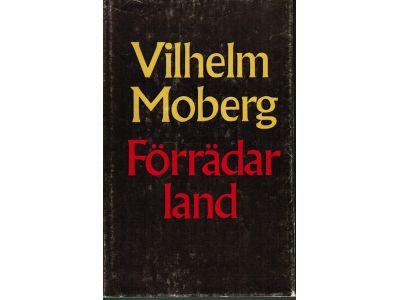 Vilhelm Moberg : Förrädarland