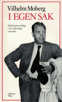 Vilhelm Moberg : I egen sak