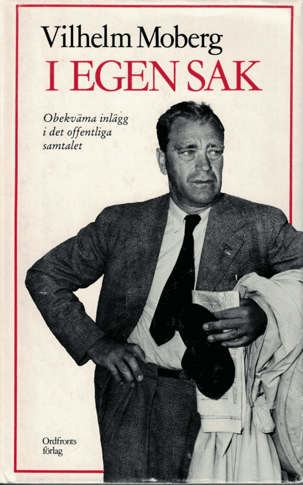 Vilhelm Moberg : I egen sak