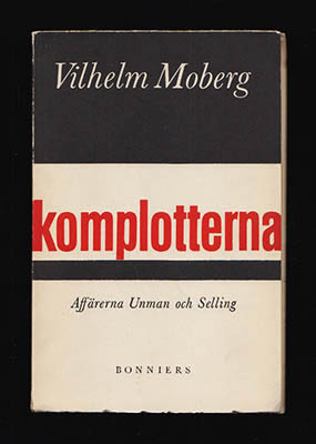 Vilhelm Moberg : Komplotterna