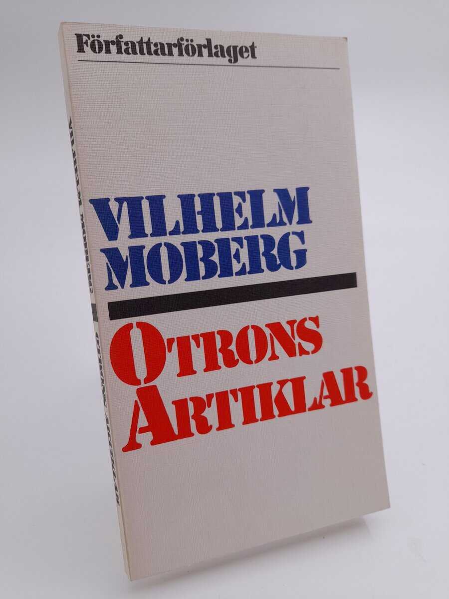 Vilhelm Moberg : Otrons artiklar