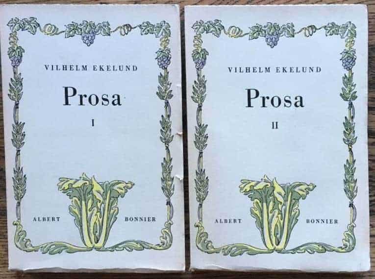 Vilhem Ekelund : Prosa I-II