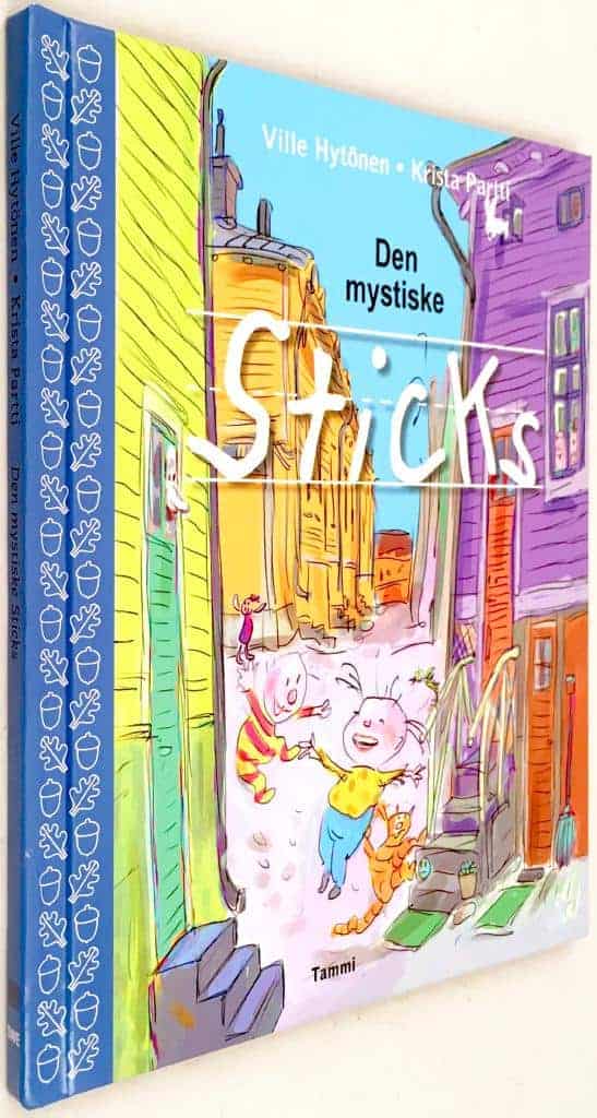 Ville Hytönen ; Krista Partti : Den mystiske Sticks