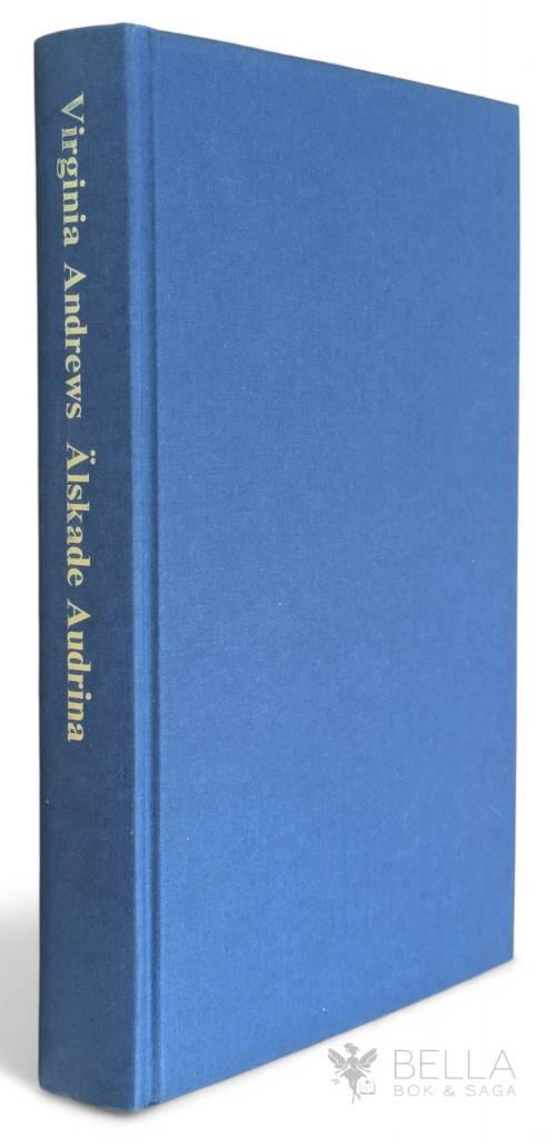 Virginia C. Andrews : Älskade Audrina - Audrina - Bok 1