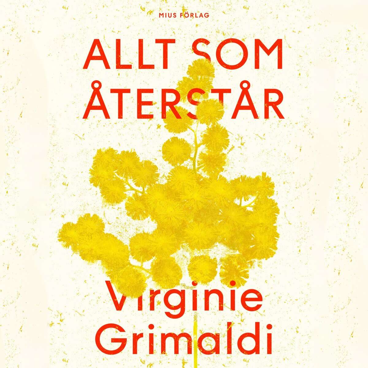 Virginie Grimaldi : Allt som återstår