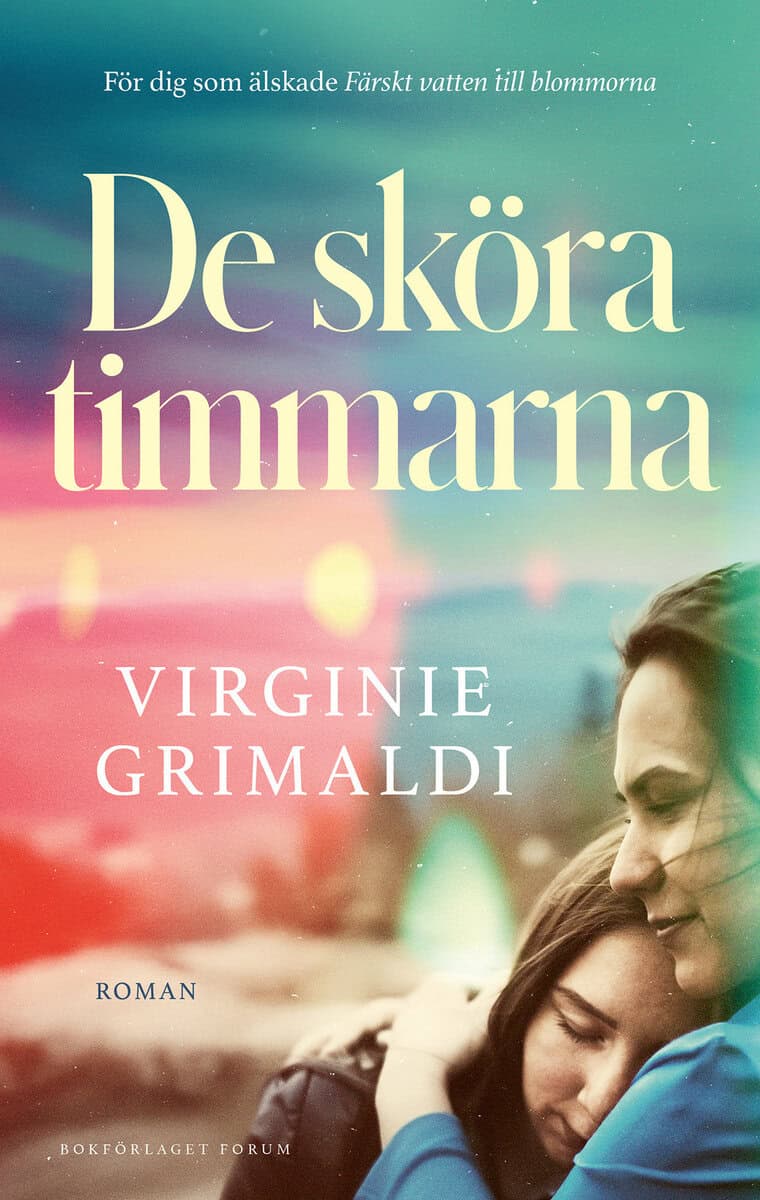 Virginie Grimaldi : De sköra timmarna