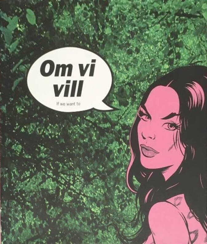 Virserums konsthall : Om vi vill - If we want to