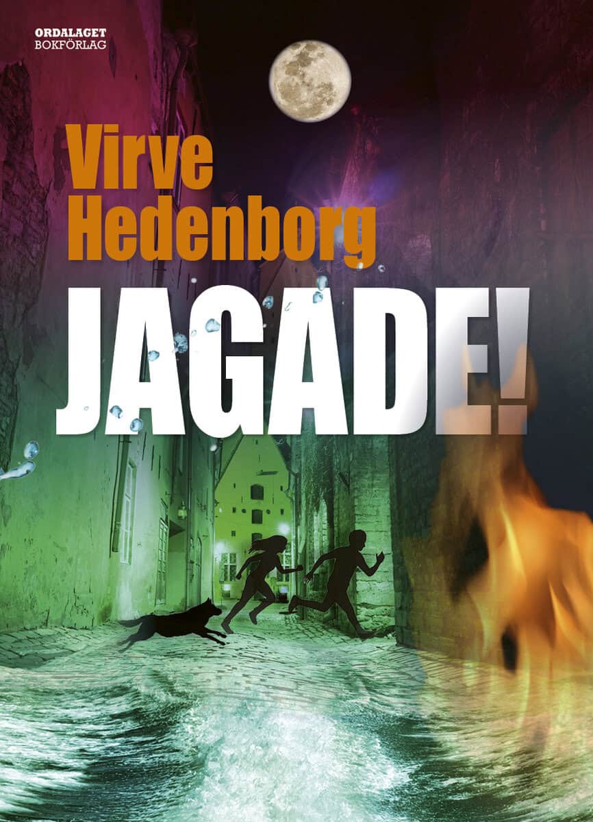 Virve Hedenborg : Jagade!
