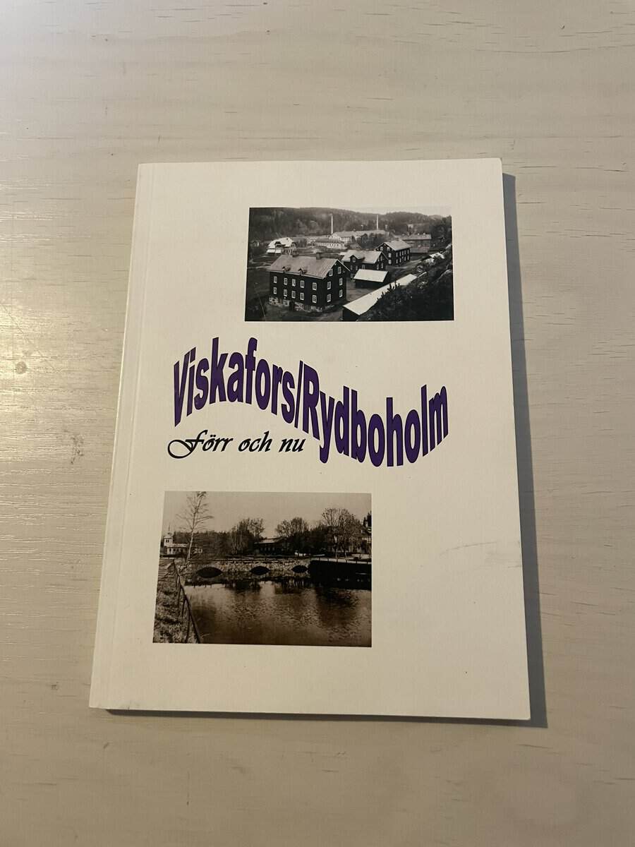 Viskafors/Rydboholm förr och nu