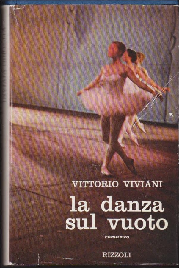 Vittorio Viviani : La Danza Sul Vuoto