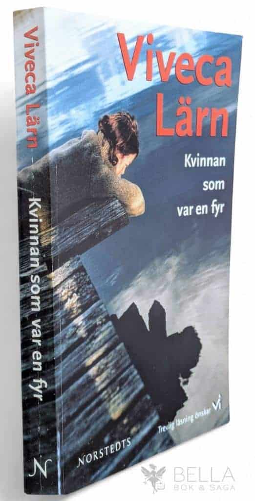 Viveca Lärn : Kvinnan som var en fyr