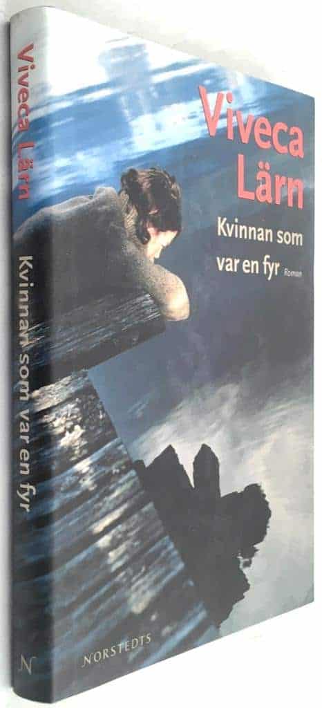 Viveca Lärn : Kvinnan som var en fyr