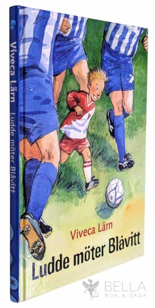 Viveca Lärn : Ludde möter blåvitt - Ludde - Bok 4