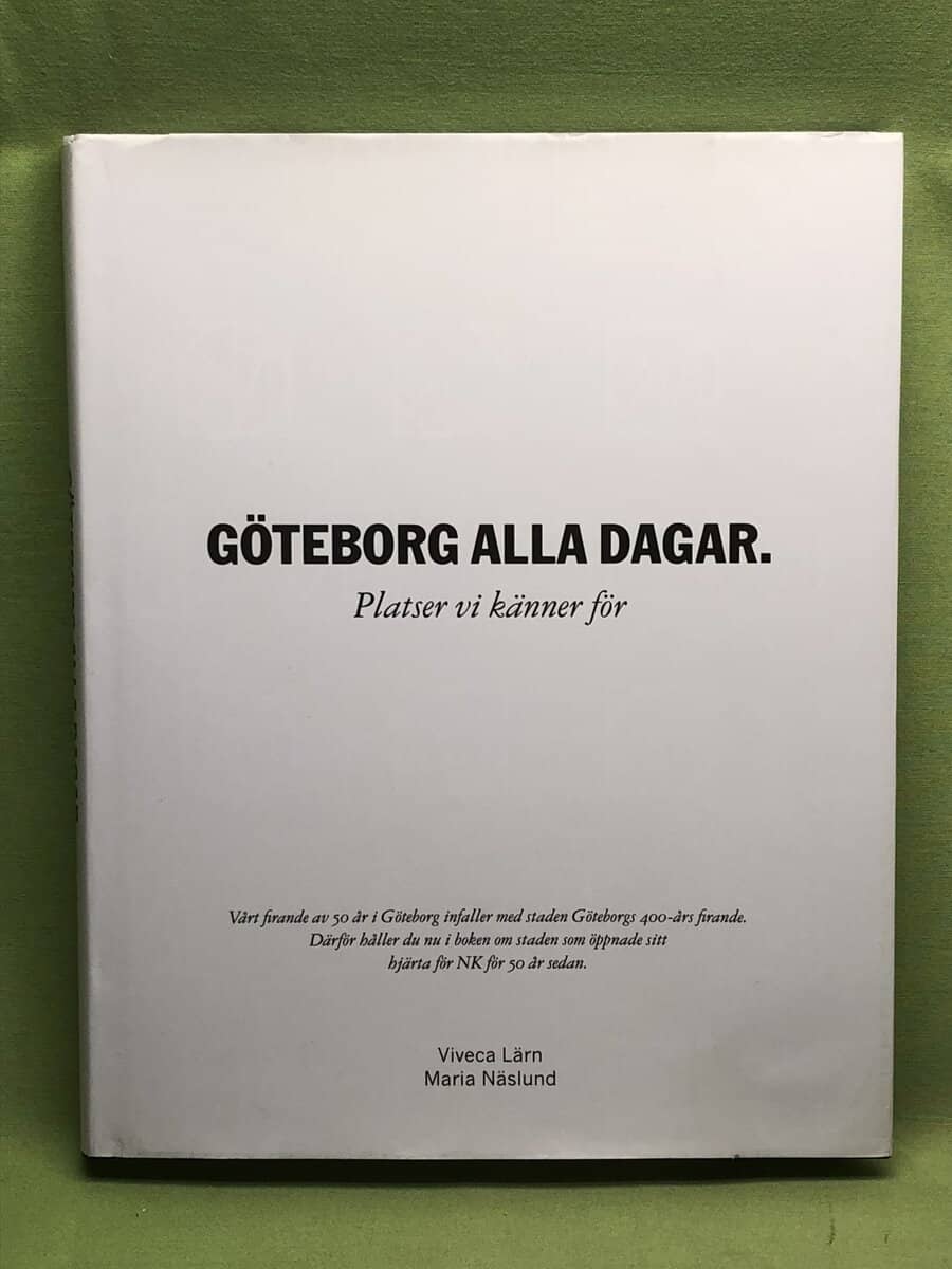 Lärn, Viveca, Näslund, Maria : Göteborg alla dagar