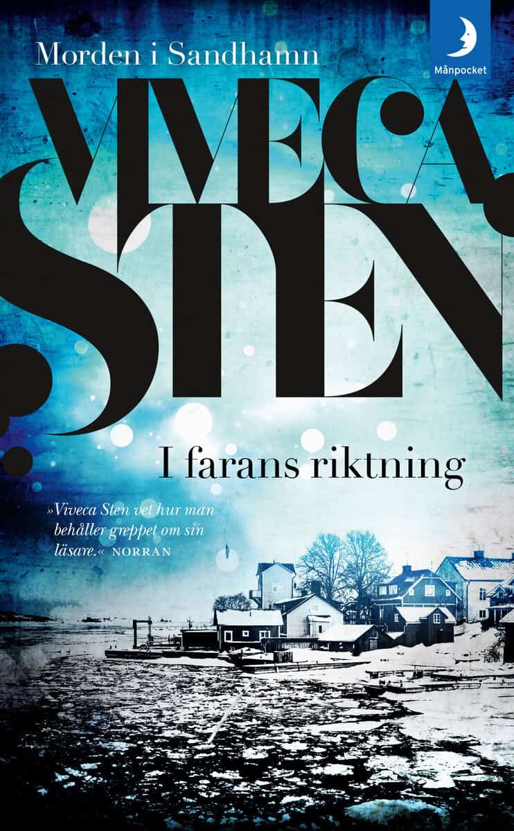 Viveca Sten : I farans riktning