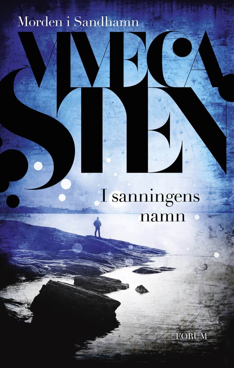 Viveca Sten : I sanningens namn