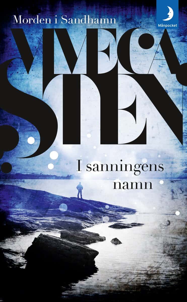 Viveca Sten : I sanningens namn