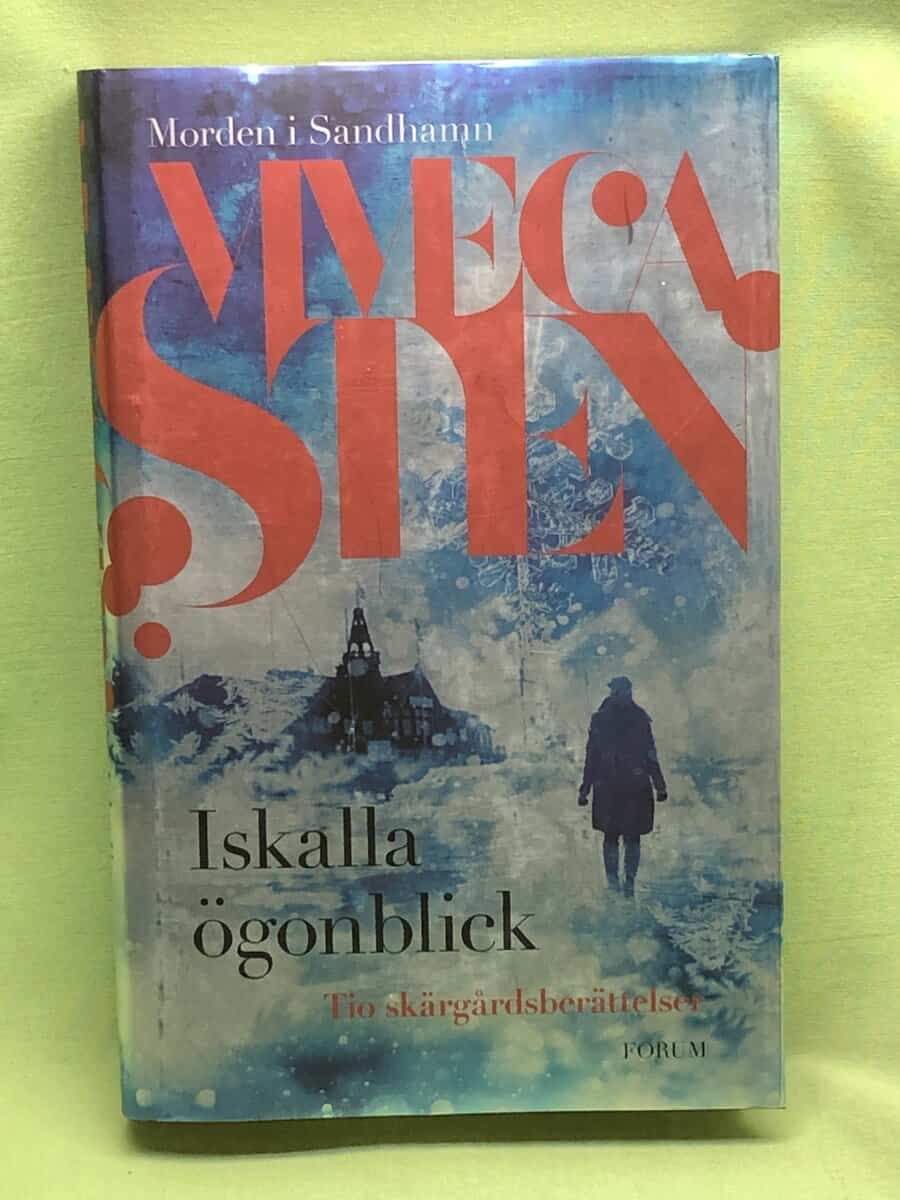 Viveca Sten : Iskalla ögonblick
