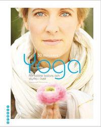 Viveka Blom Nygren : 30 minuters yoga