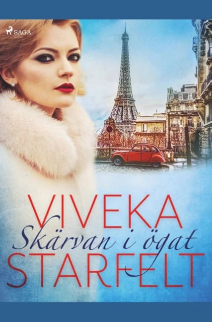 Viveka Starfelt : Skärvan i ögat