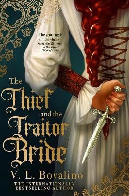 V.L. Bovalino : The Thief and the Traitor Bride