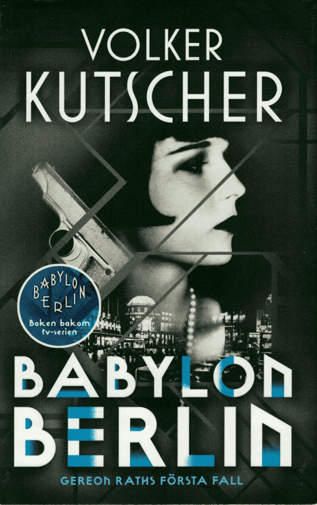 Volker Kutscher : Babylon Berlin