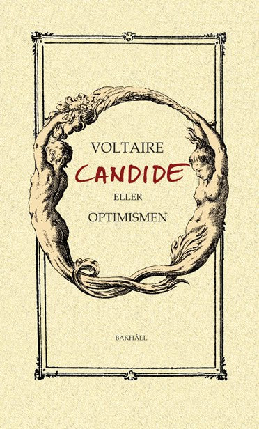 Voltaire : Candide eller Optimisten