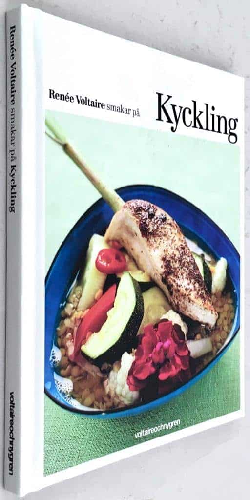 Voltaire, Renée ; Danielsson, Sara : Renée Voltaire smakar på kyckling