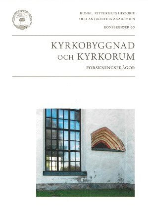 von Bonsdorff, Jan ; Brohed, Ingmar ; Jarlert, Anders : Kyrkobyggnad och kyrkorum