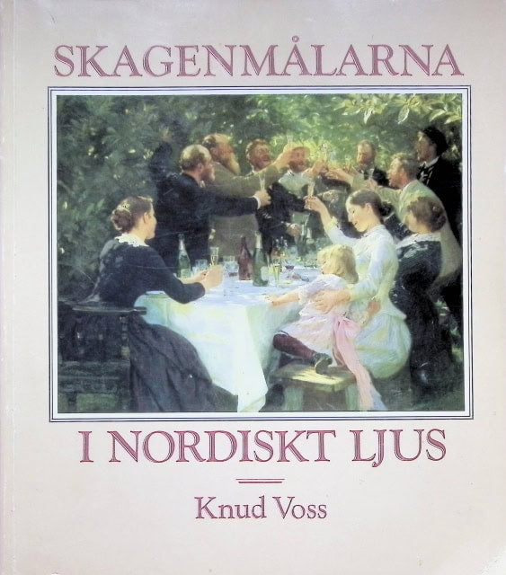 Voss Knud : Skagenmålarna, I Nordiskt ljus