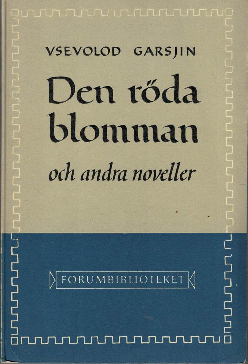 Vsevolod Garsjin : Den röda blomman och andra noveller