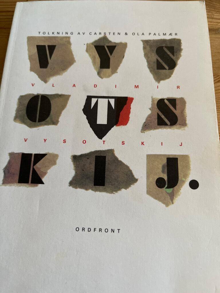 Vysockij, Vladimir Semenovič ; Palmær, Carsten ; Palmær, Ola ; Ringbom, Stefan : Vysotskij
