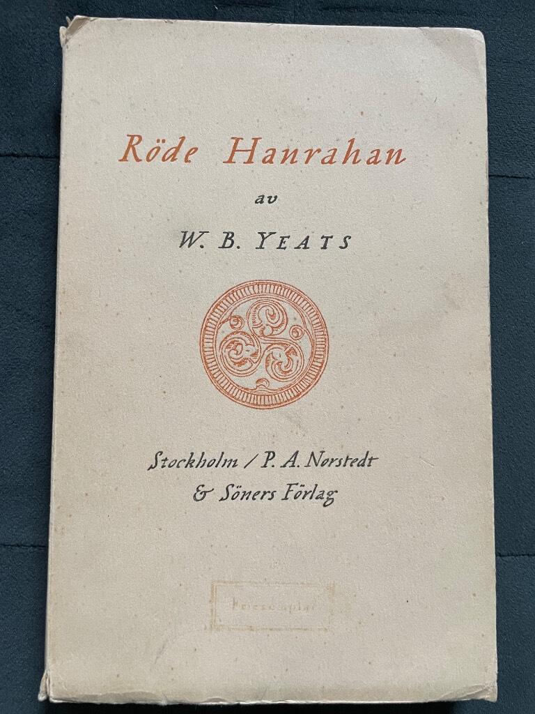 W. B. Yeats : Röde Hanrahan / Längtans ros / Rosa Alchemica