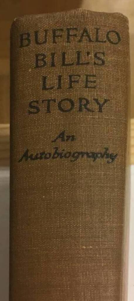 W F Cody : An autobiography of Buffalo Bill