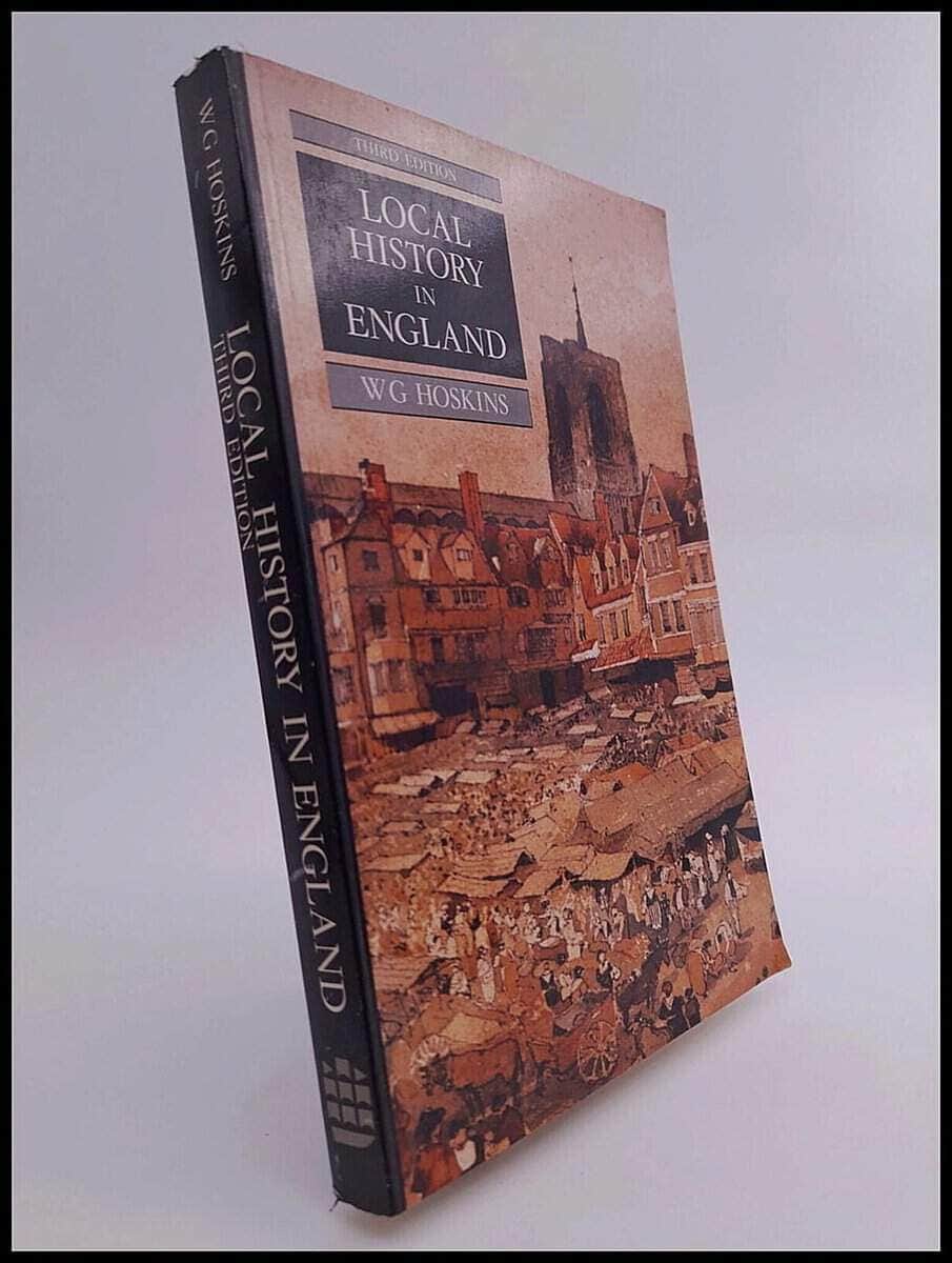 W. G. Hoskins : Local History in England