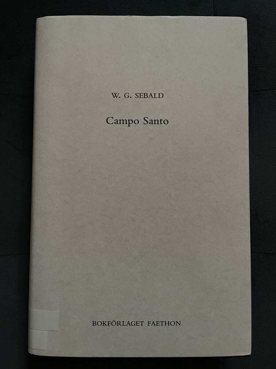 W. G. Sebald : Campo Santo