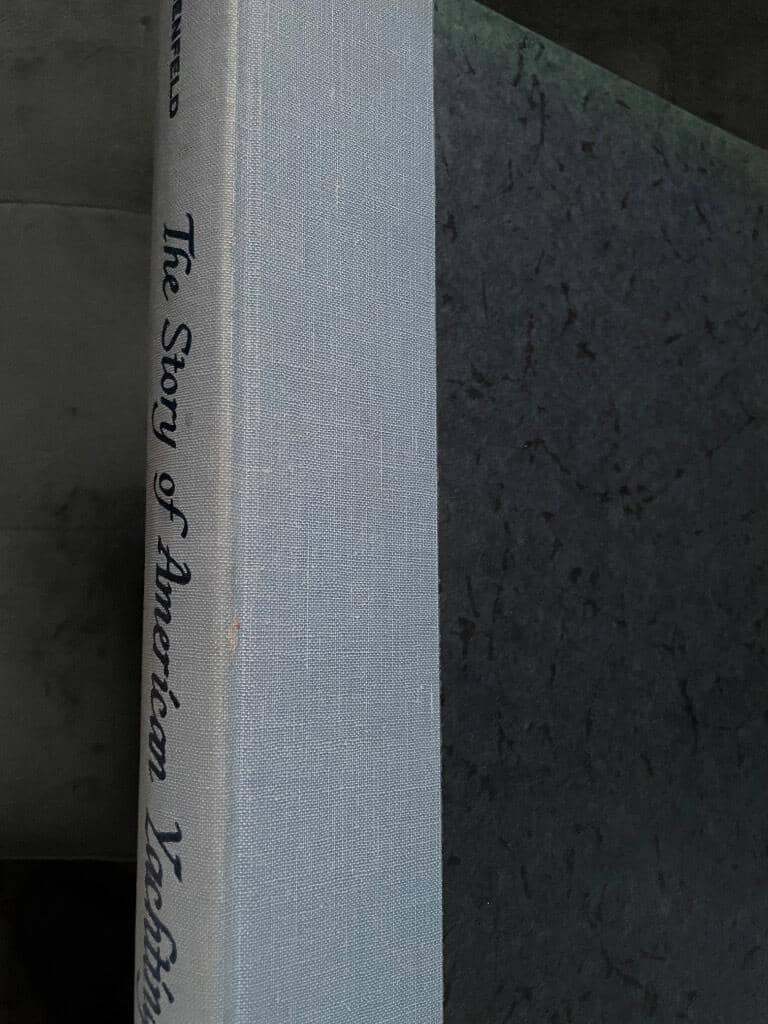 W H Taylor ; Stanley Rosenfeld ; Morris Rosenfeld : The Story of American Yachting - told in Pictures