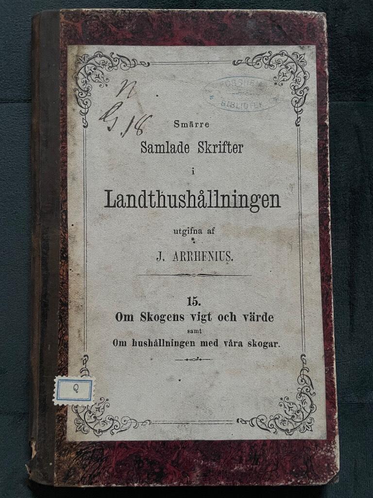 W. M. Thelaus : Om skogens vigt och värde samt om hushållningen med våra skogar