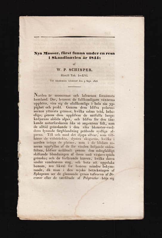 W. P. Schimper : Nya Mossor, först funna under en resa i Skandinavien år 1844. Härtill Tab. I-XVI. Till Akademien inlemnad den 9 Sept. 1846