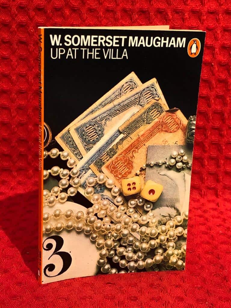 W. Somerset Maugham : Up at the villa