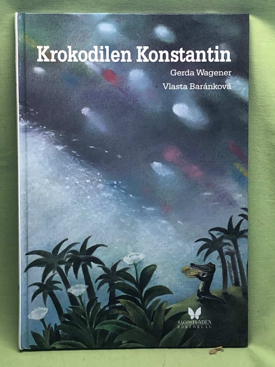 Wagener, Gerda ; Baránková, Vlasta ; Mossdal, Karin : Krokodilen Konstantin