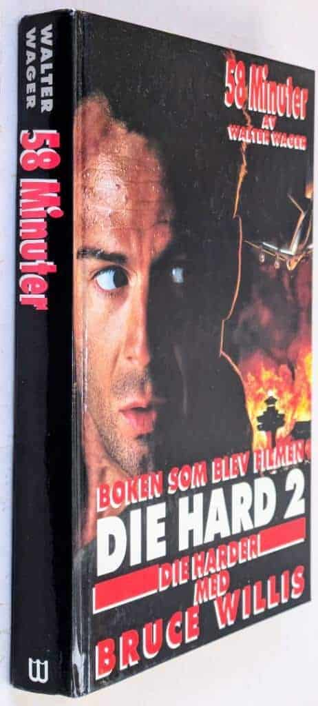 Wager, Walter ; Crona, Börje : 58 minuter - Boken som blev filmen Die Hard 2