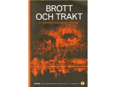 Wahlsten, Ninni ; Tapper, Anders ; Leo, Mårten : Brott och trakt. En kriminell resa genom Sverige