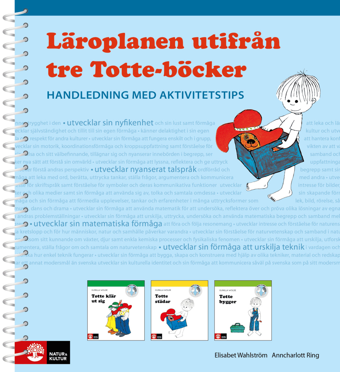 Wahlström, Elisabet ; Ring, Ann-Charlott : Läroplanen utifrån tre Totte-böcker
