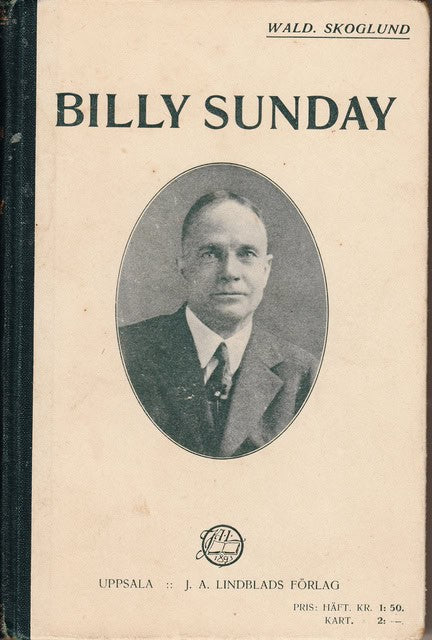 Wald Skoglund : Billy Sunday
