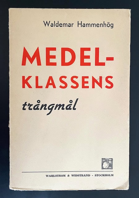 Waldemar. Hammenhög : Medelklassens trångmål.