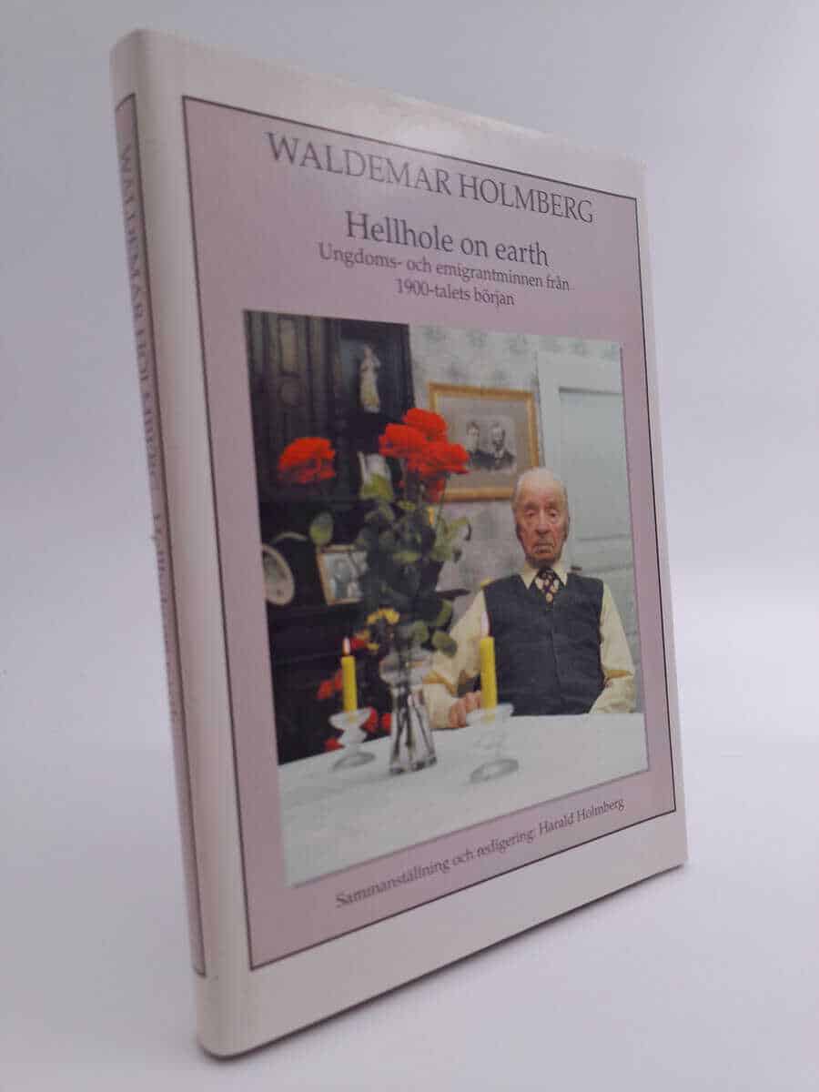 Waldemar Holmberg : Hellhole on earth